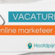 Vacature Online marketeer